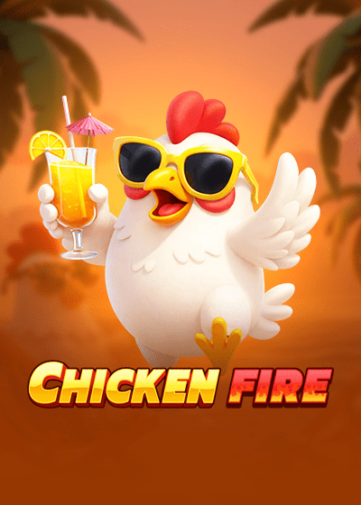 Chicken Fire