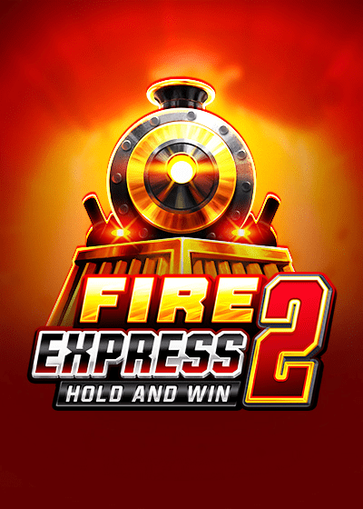 Fire Express 2: Hold & Win