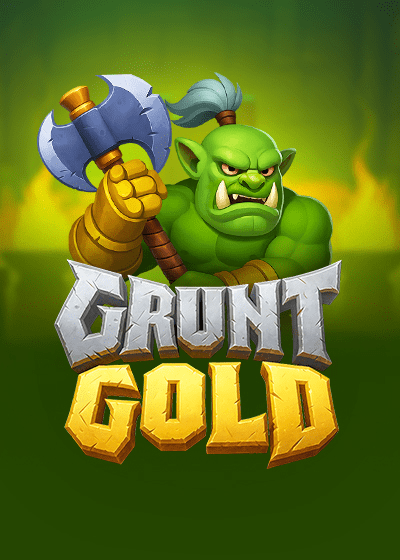 Grunt Gold
