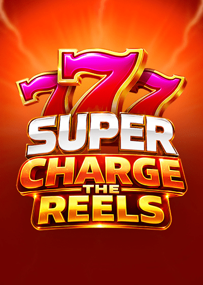Super Charge the Reels