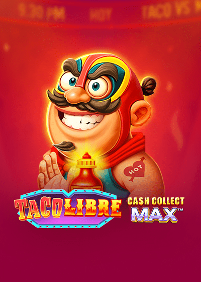 Taco Libre Jackpot: Cash Collect Max